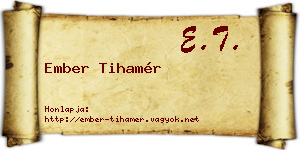Ember Tihamér névjegykártya